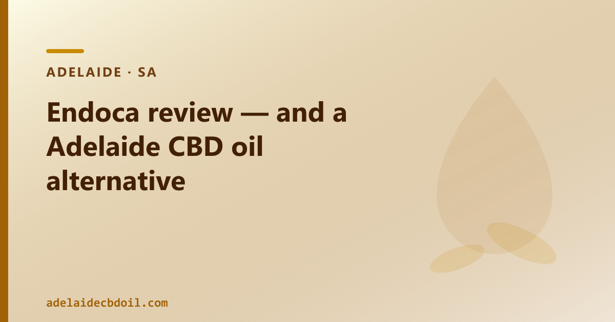 Endoca review — Adelaide CBD oil domestic alternative