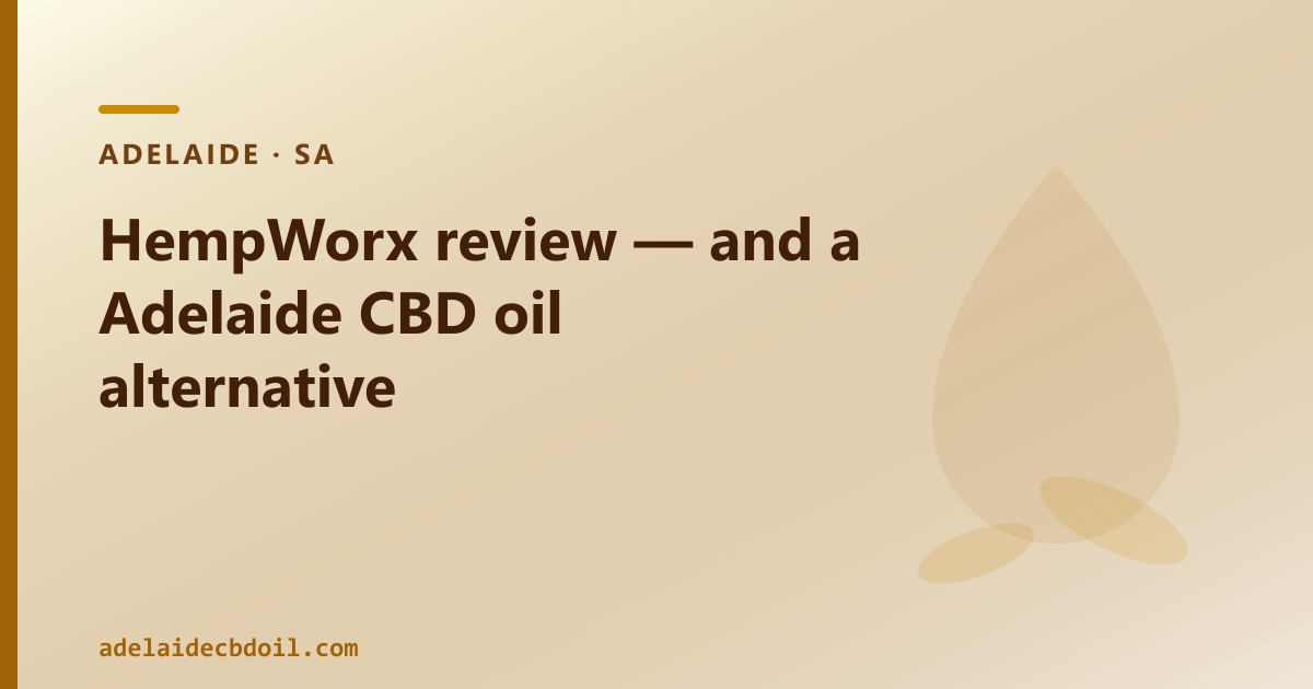 HempWorx Adelaide — US MLM brand, cost comparison, Australian CBD oil option for SA buyers